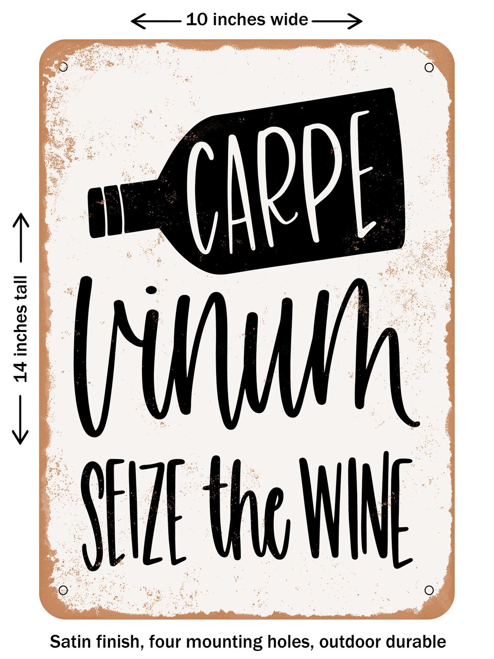 DECORATIVE METAL SIGN - Carpe Vinum Seize the Wine - Vintage Rusty Look
